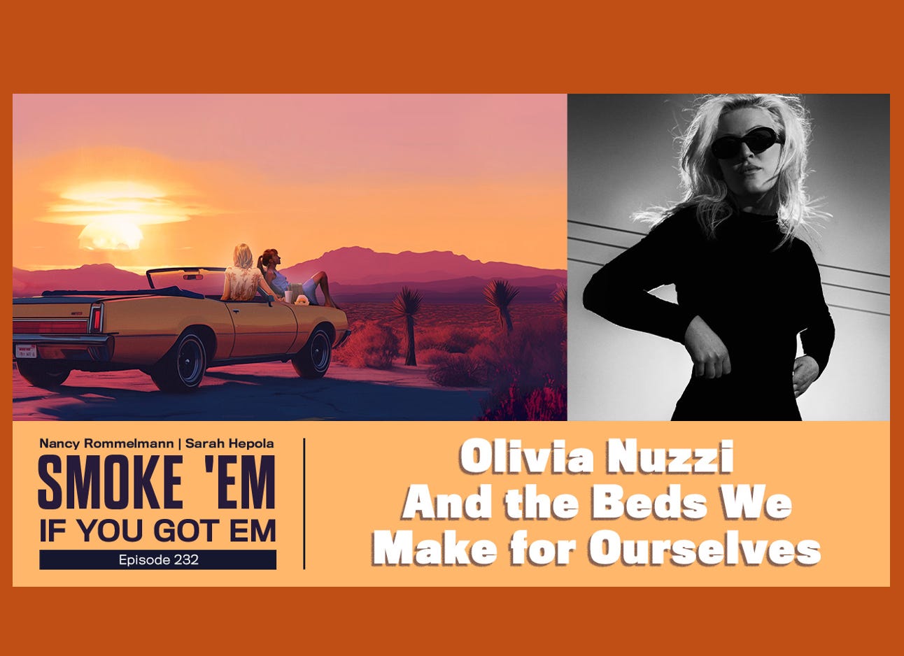 232. Olivia Nuzzi and the Beds We Make Ourselves 232. Olivia Nuzzi and the Beds We Make Ourselves