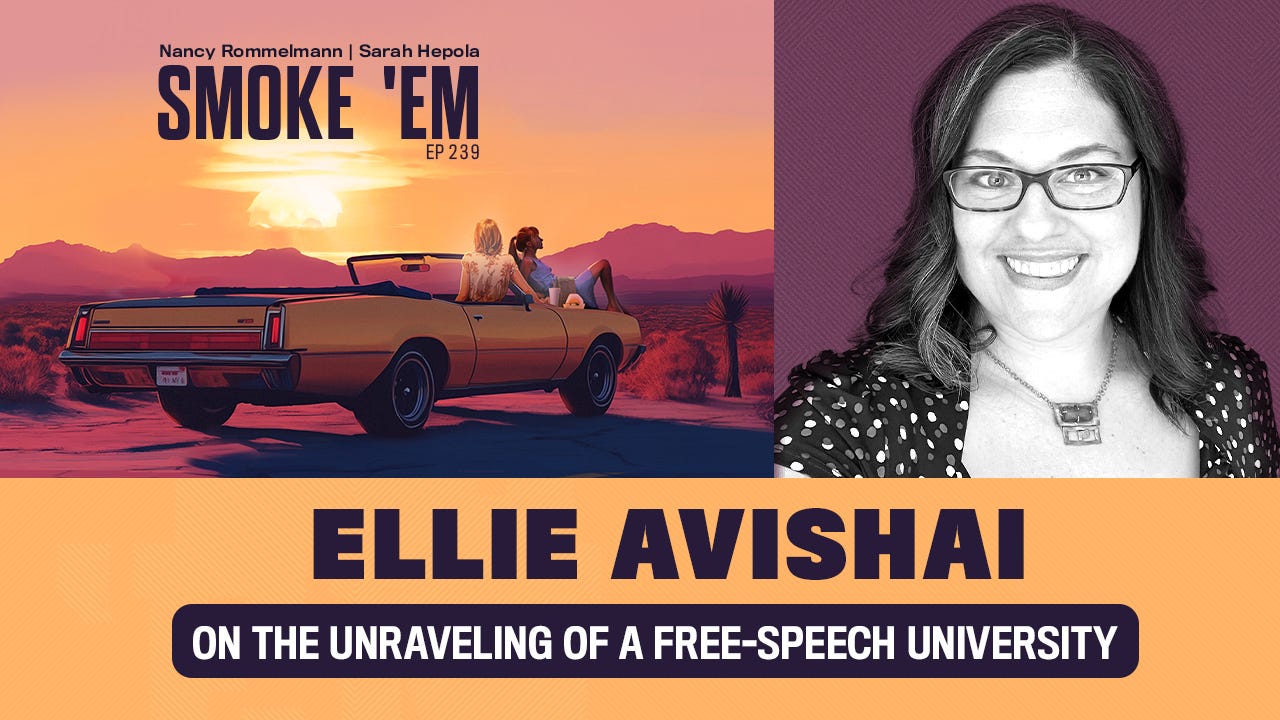239. Ellie Avishai on the Unraveling of a Free-Speech University 239. Ellie Avishai on the Unraveling of a Free-Speech University