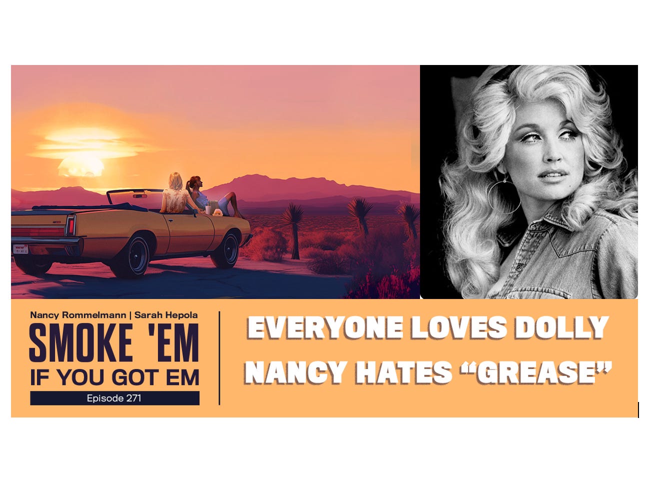 271. Everyone Loves Dolly. Nancy Hates GREASE