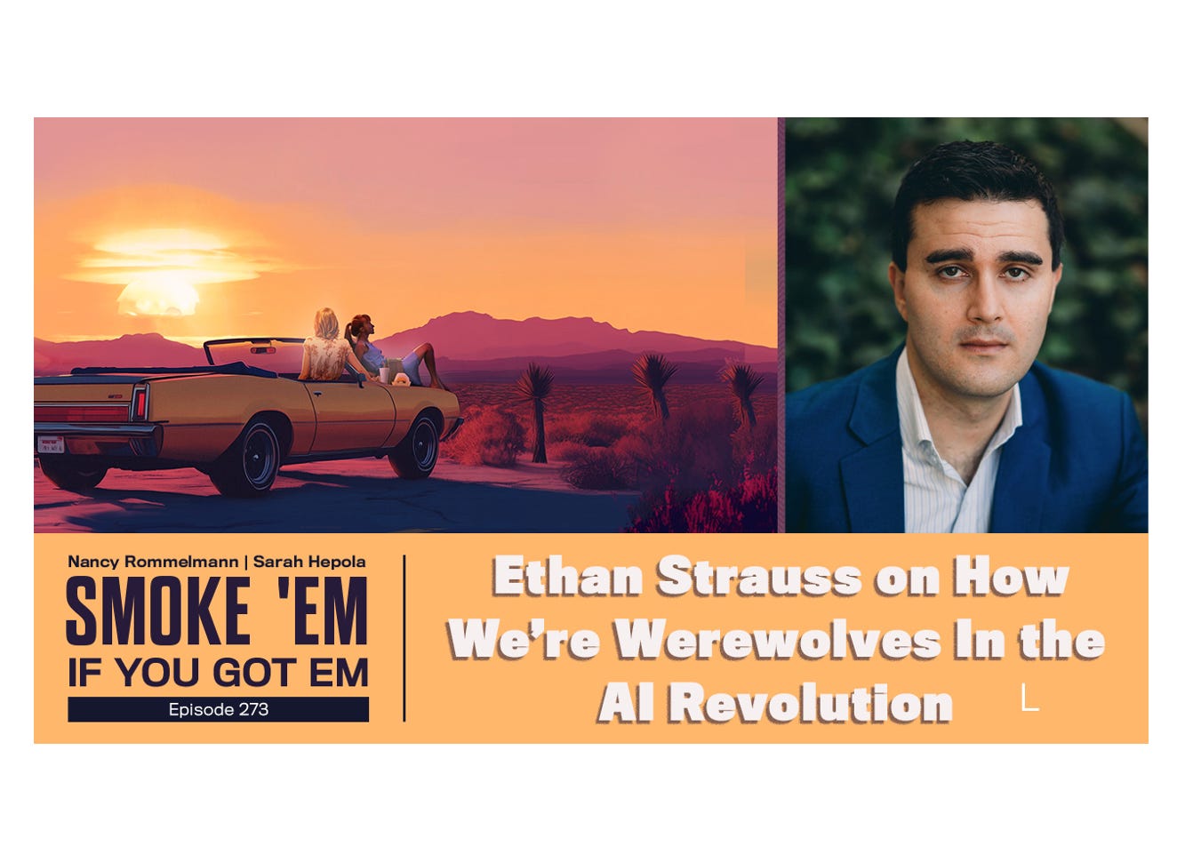 273. Ethan Strauss on How We’re Werewolves In the AI Revolution