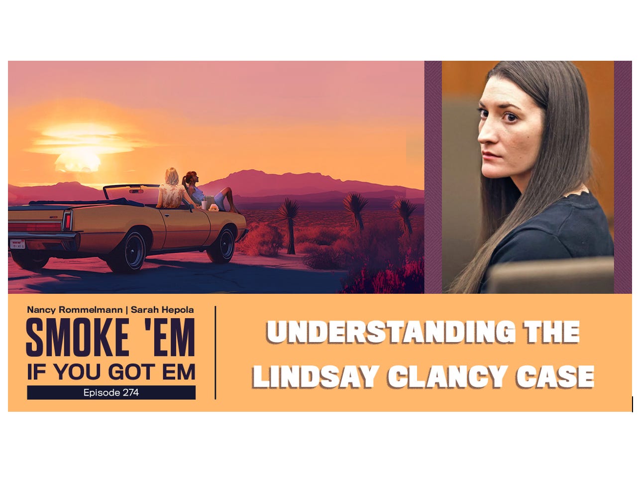 274. Understanding the Lindsay Clancy Case