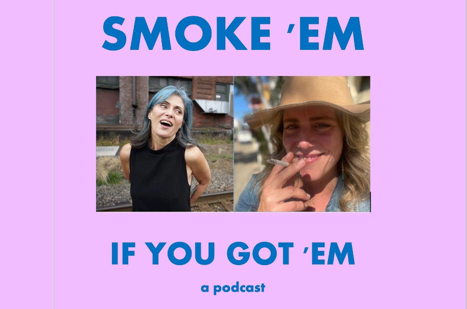 Smoke \'Em If You Got \'Em Podcast
