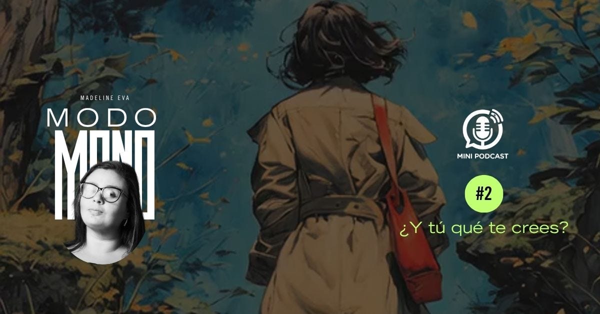 Modo Mono 002 — ¿Y tú qué te crees? episode artwork