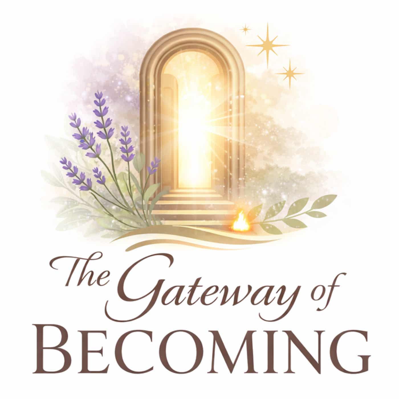 The Gateway of Becoming Podcast