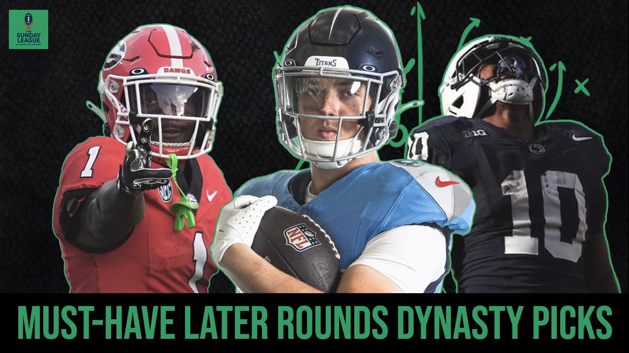 NFL Fantasy later rounds dynasty picks YOU need + NFL news recap: S1 EP7 episode artwork