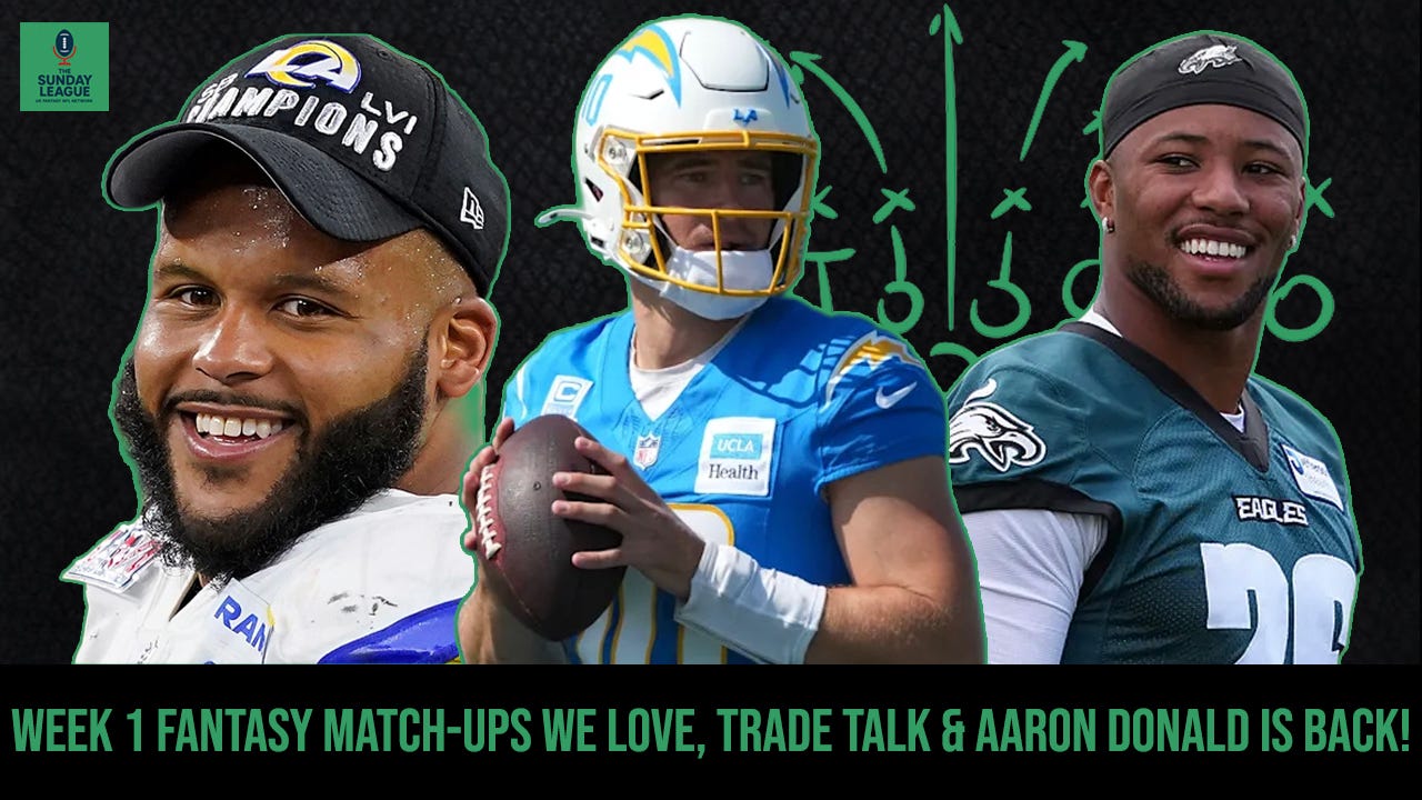 Week 1 fantasy player match-ups we LOVE, TSL trade talk and Aaron Donald is BACK! | S1 EP14 episode artwork