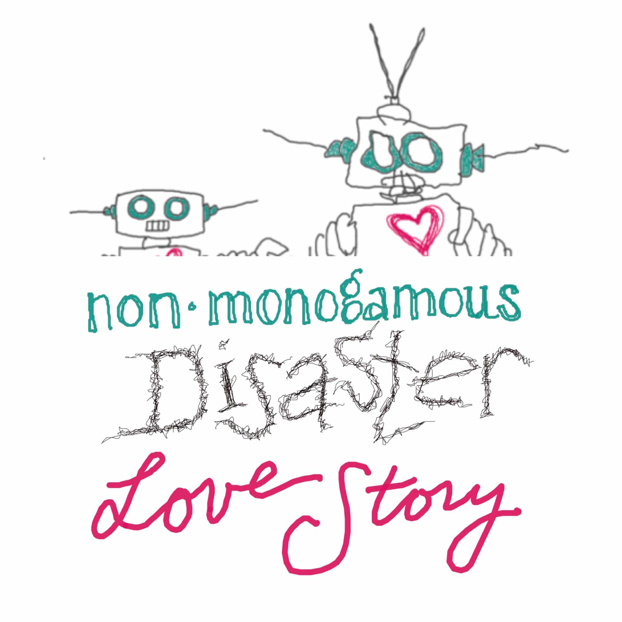 Steve and Whyla's Non-monogamous Disaster Love Story