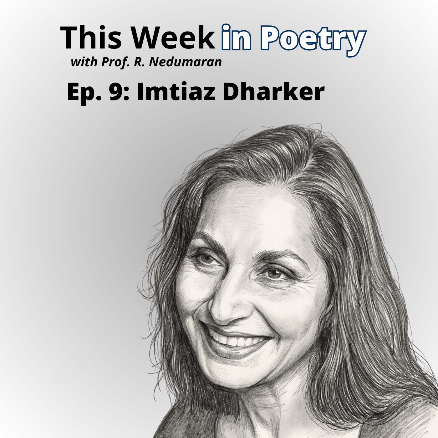 Episode 9 - Imtiaz Dharker episode artwork