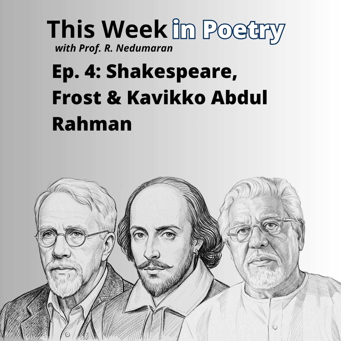 Episode 4 - Shakespeare, Frost and Kavikko Abdul Rahman episode artwork