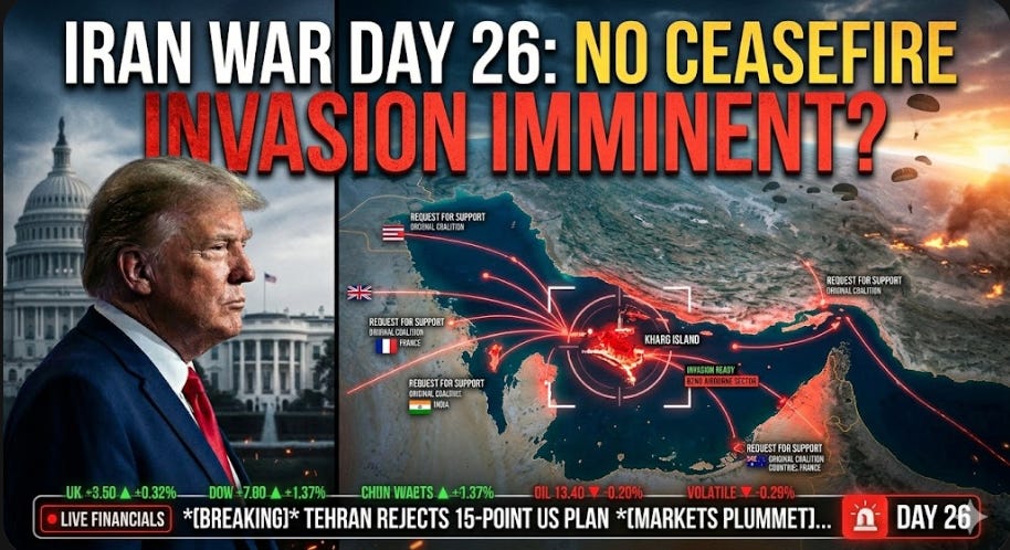 Iran War Day 26: No Ceasefire, Invasion Imminent?