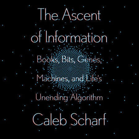 We Are Our Information: A conversation with Caleb Scharf episode artwork