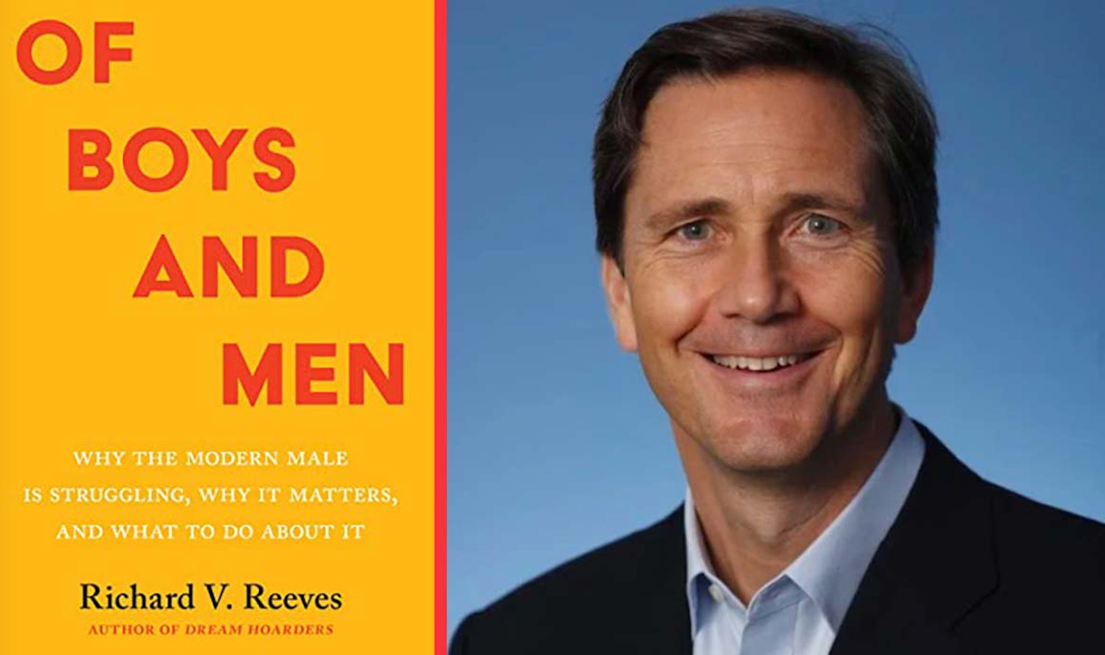 Of Boys and Men: A Conversation with Richard V. Reeves