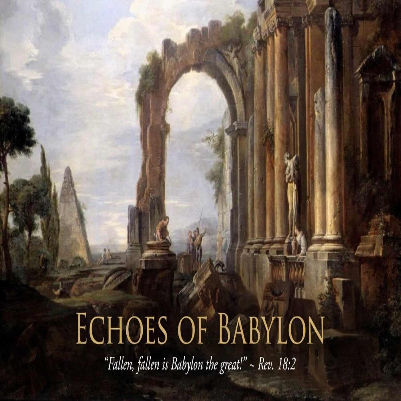 Echoes of Babylon Podcast