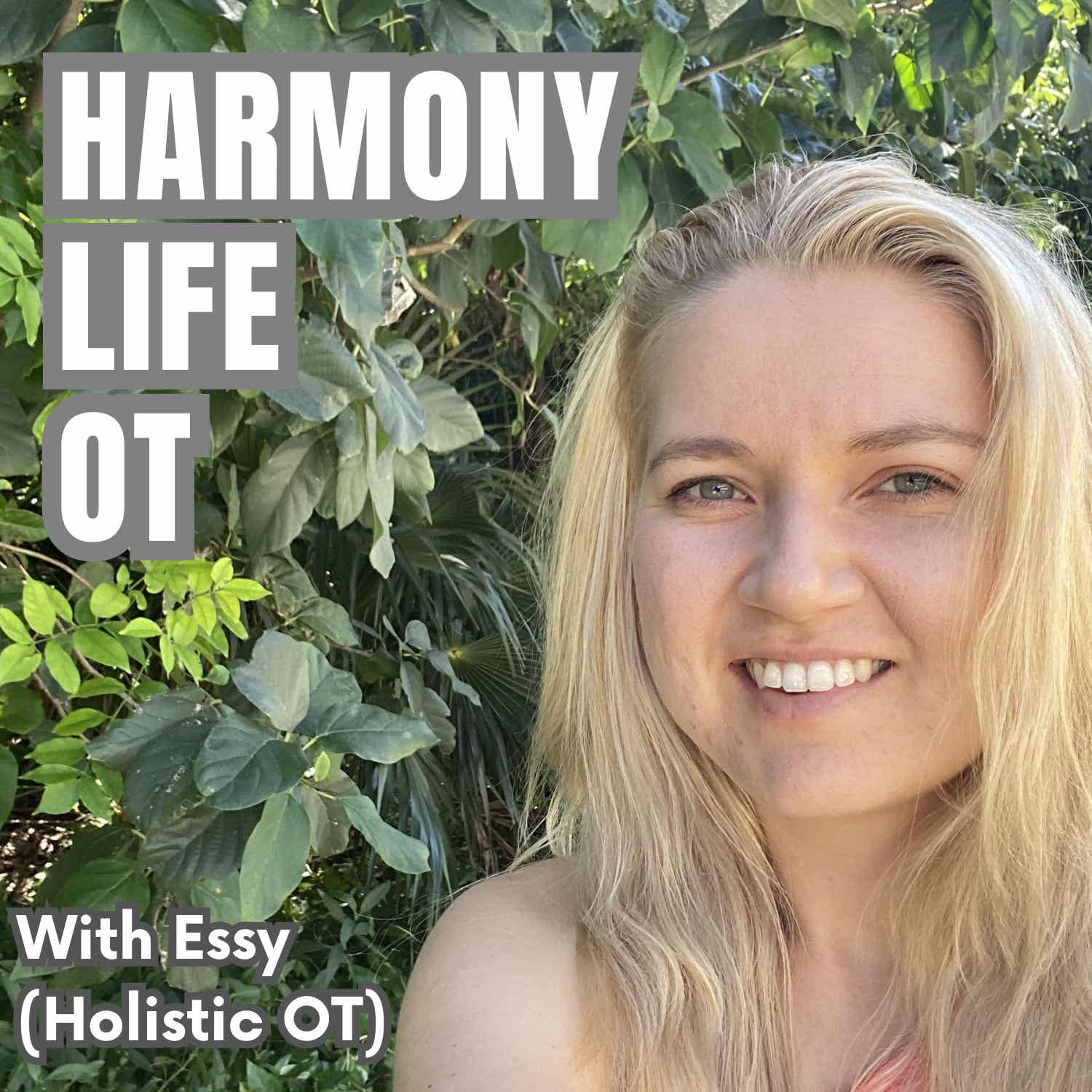 The Harmony Life OT Podcast: Episode 1 - When Life Breaks You Open: My Saturn Return, Burnout & Return to Alignment