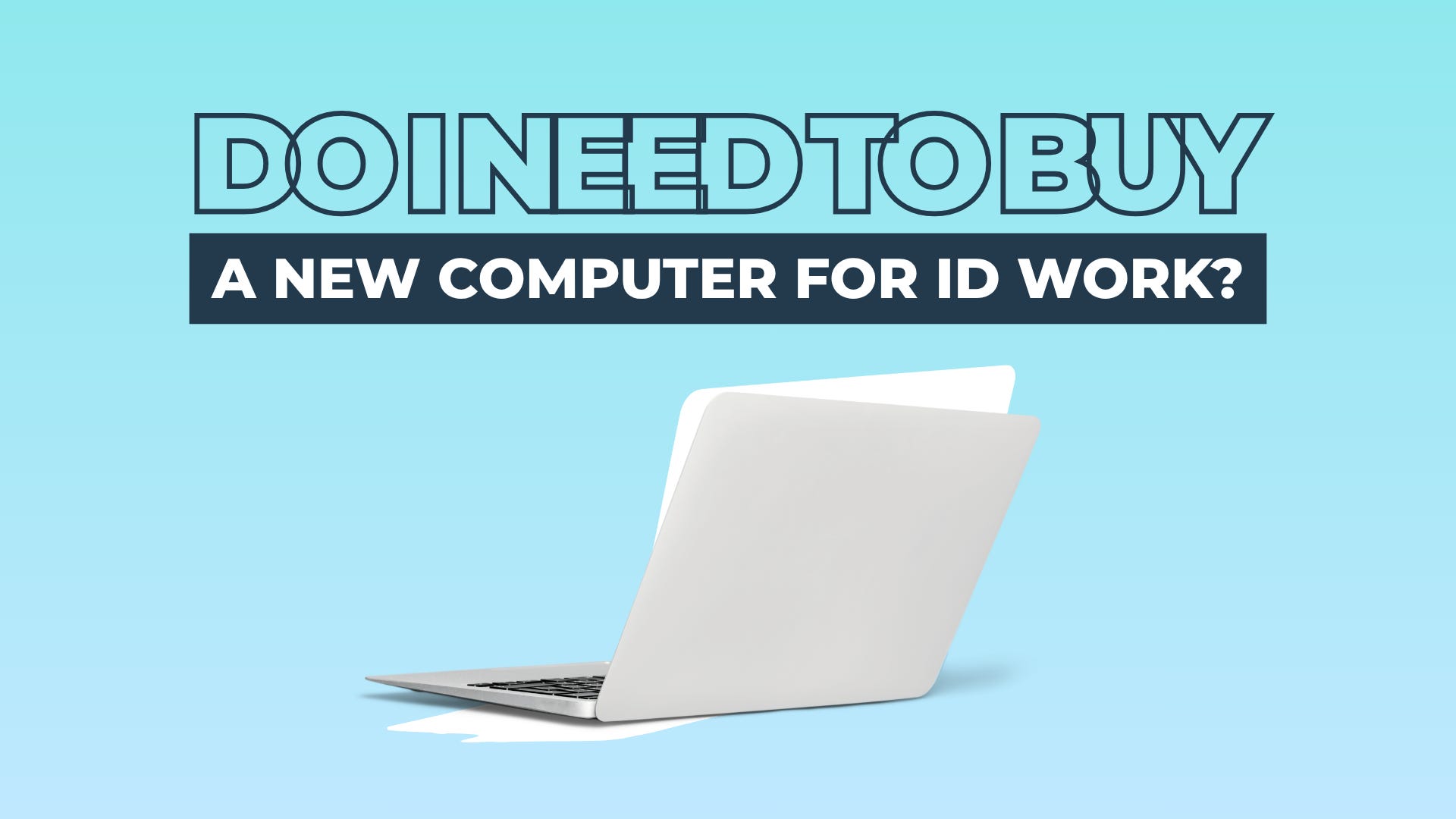 13: Do I need to buy a new computer for ID work? episode artwork