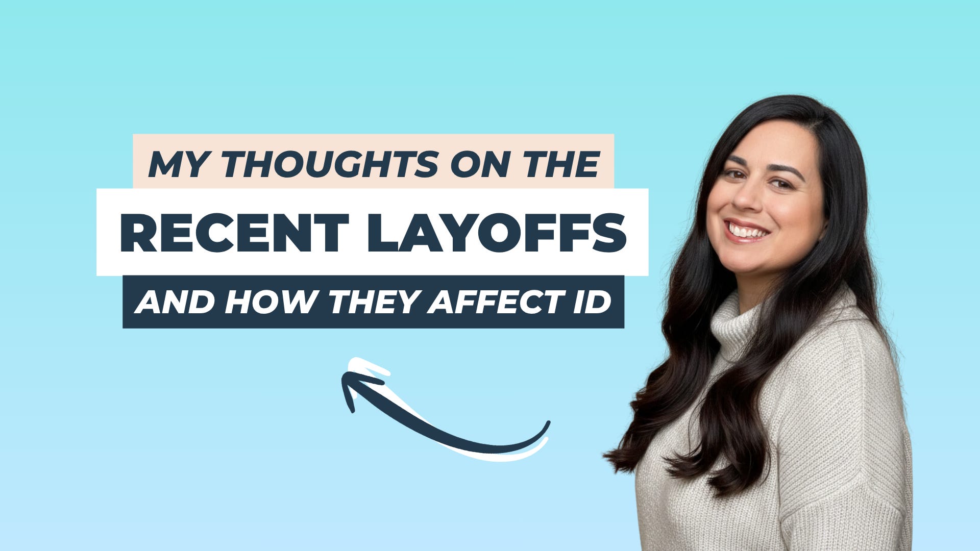 10: My Thoughts on the Recent Layoffs and How They Affect Instructional Design episode artwork