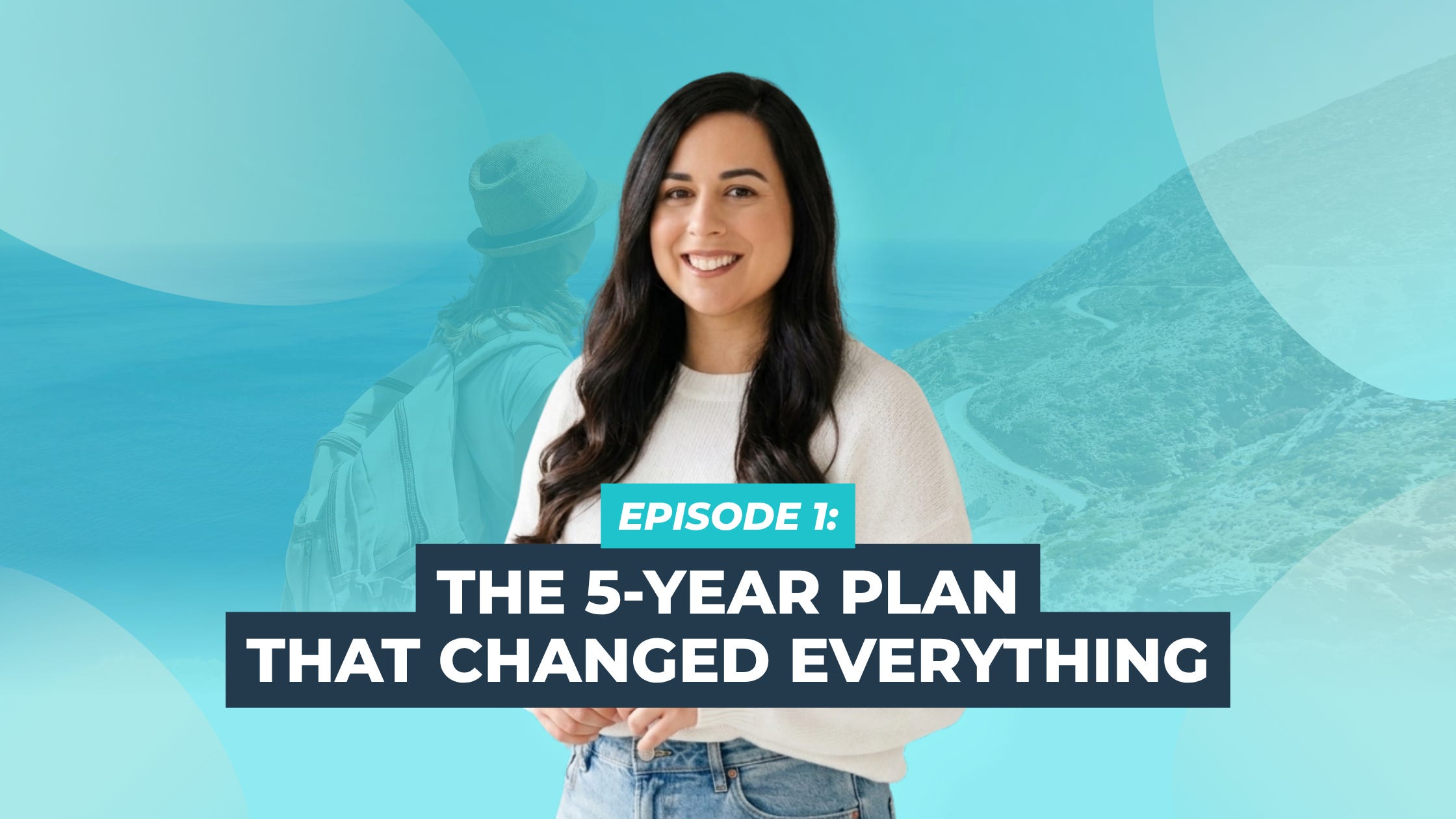 1: The 5 Year Plan That Changed Everything: Jill’s Story episode artwork