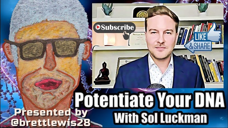 🧰 Potentiating Your DNA & Other Tools for Matrix Mastery w/ author Sol Luckman & Brett Lewis (Audio Version)