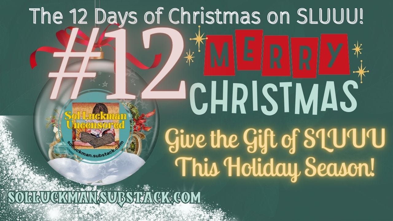 🎄 The 12 Days of Christmas on SLUUU (#12)