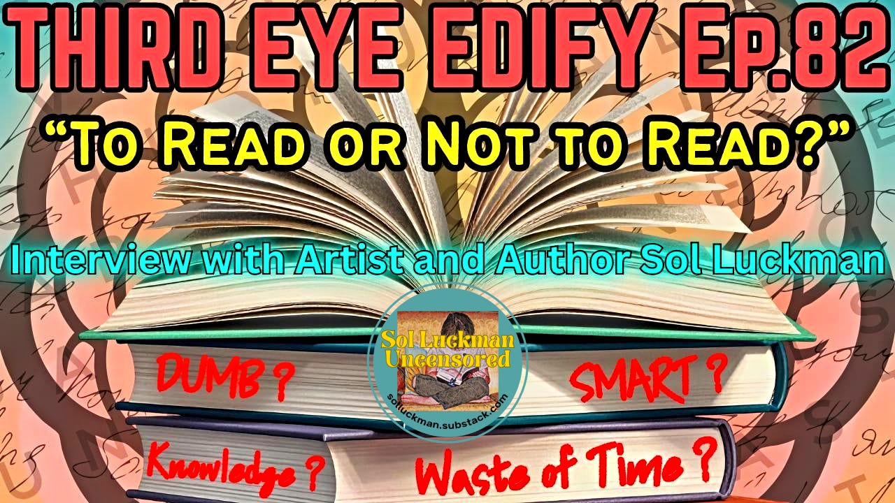 📚 Iconoclastic Author Sol Luckman Shares Contrarian Thoughts on Edification