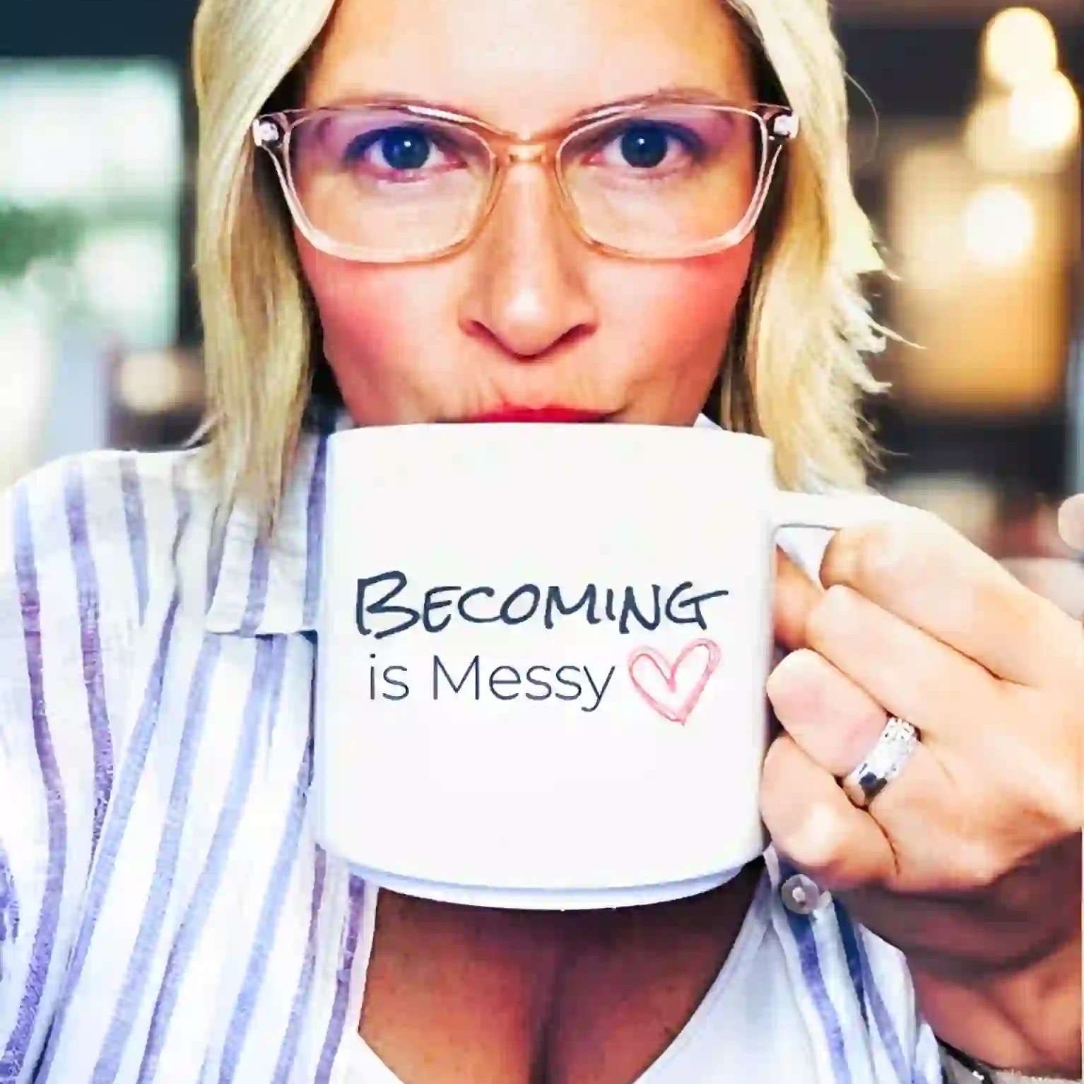 🎙️Welcome to Becoming is Messy! episode artwork