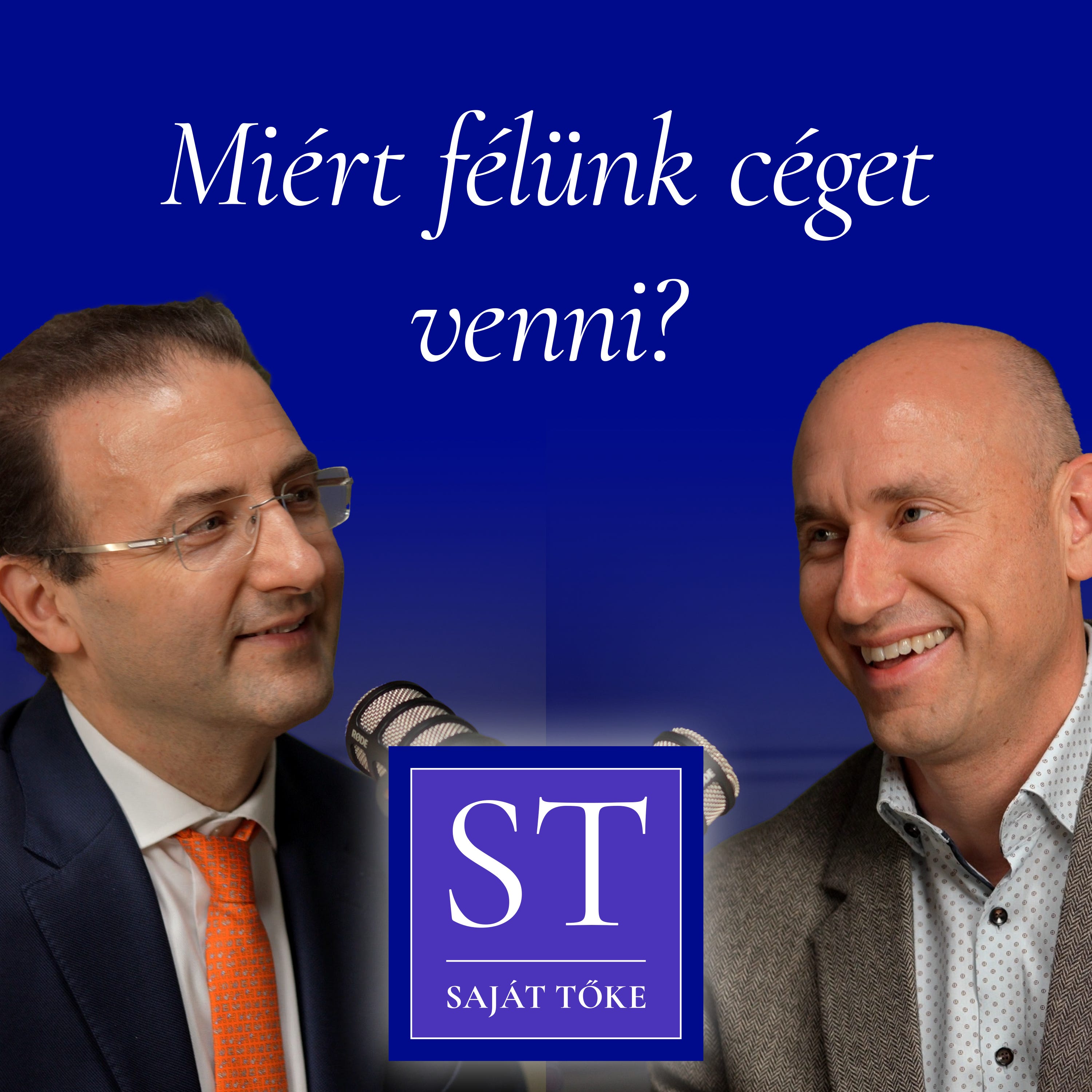 Saját Tőke | Miért félünk céget venni?