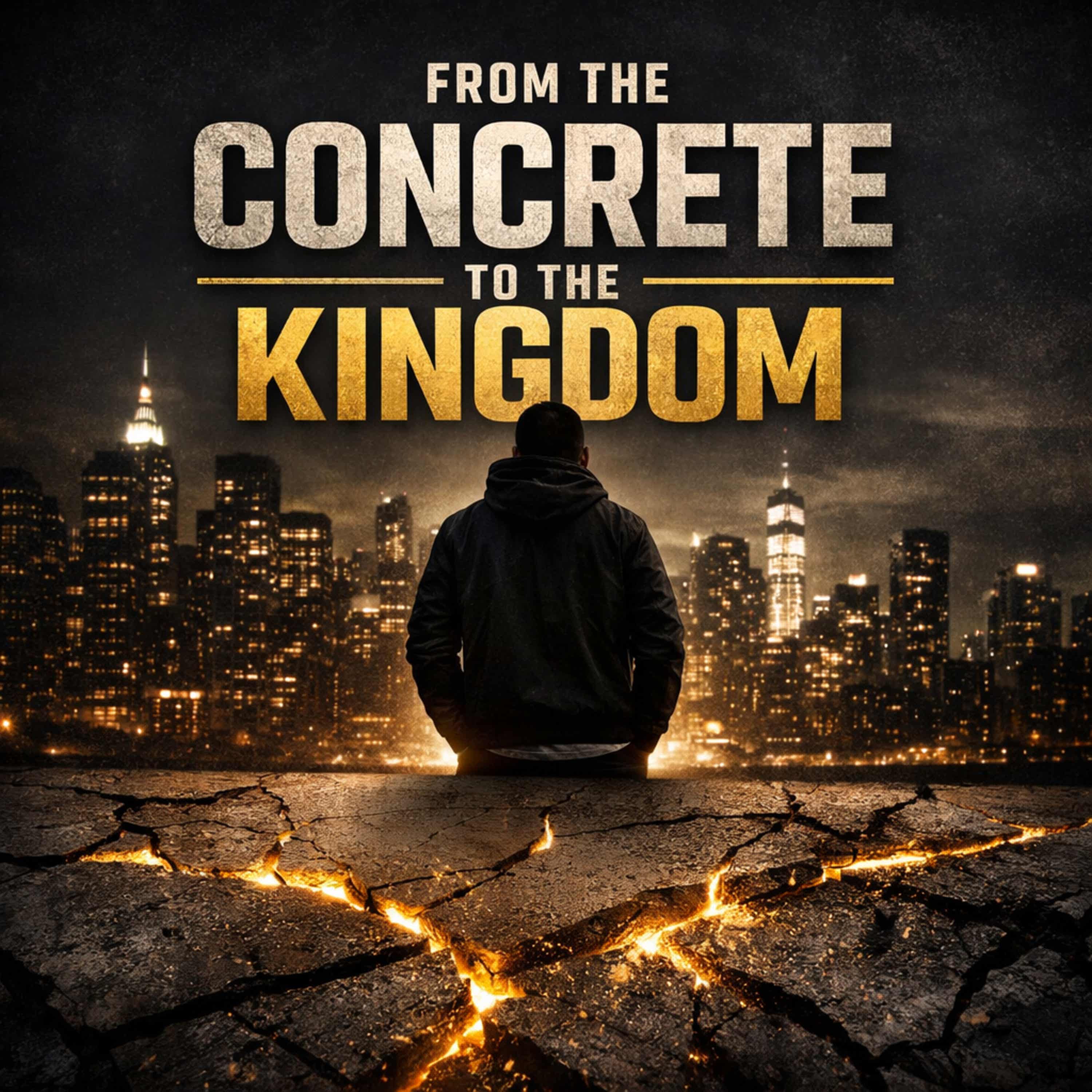 From the Concrete to the Kingdom