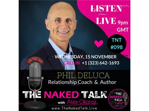 How to Stop Talking to Heal Your Relationship w/ Guest - Phil Deluca