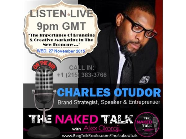 The Importance Of Branding & Creative Marketing w/ Guest - Charles Otudor