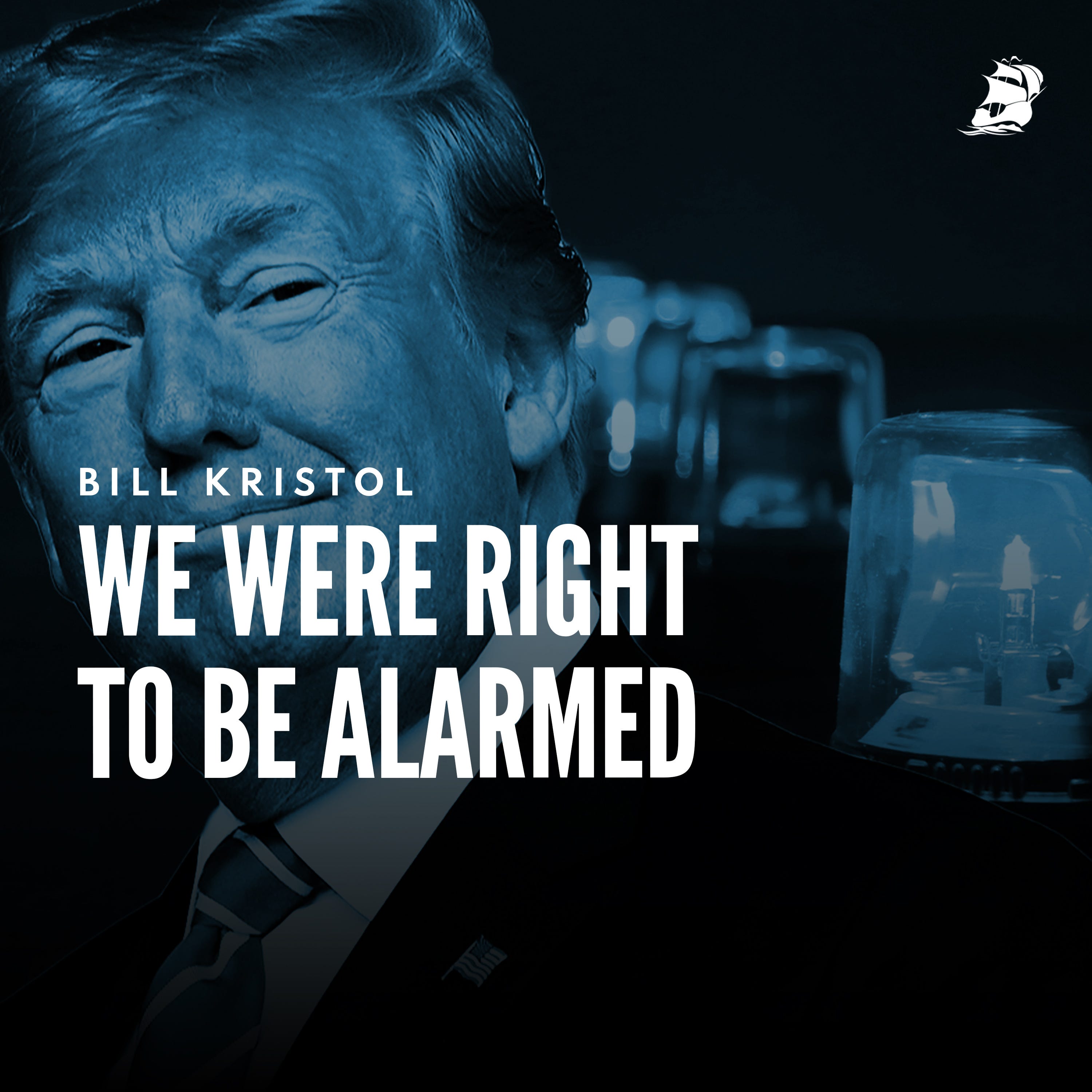 Bill Kristol: We Were Right To Be Alarmed