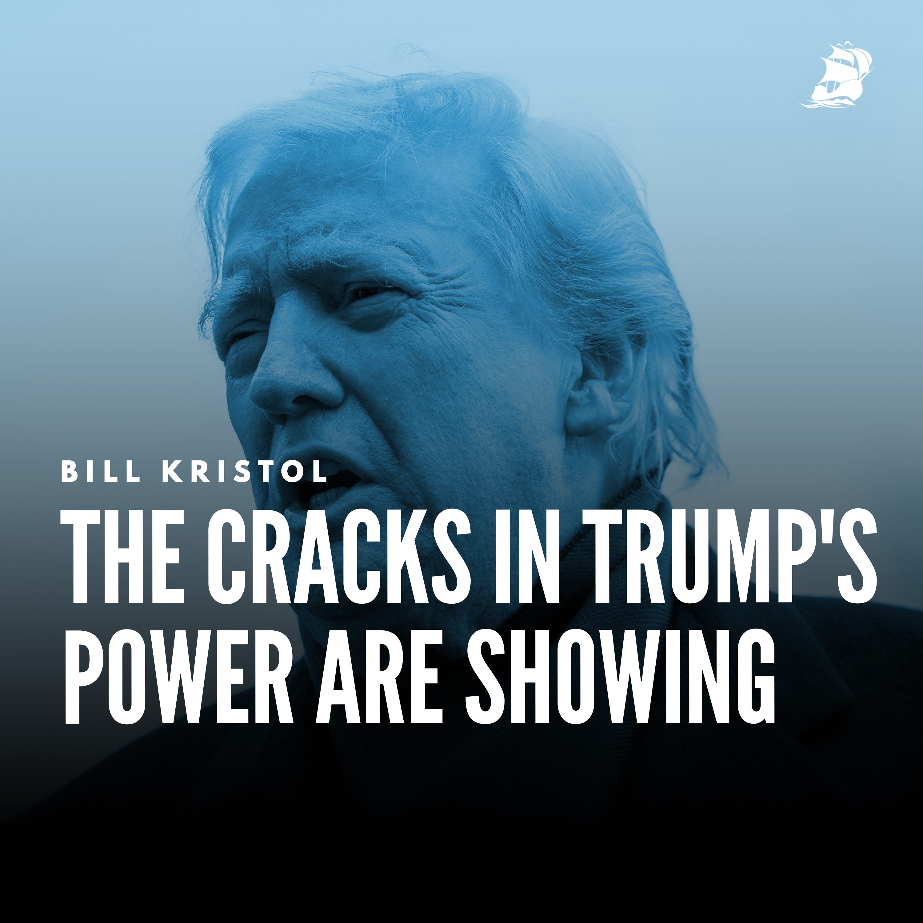 Bill Kristol: The Cracks in Trump's Power Are Showing