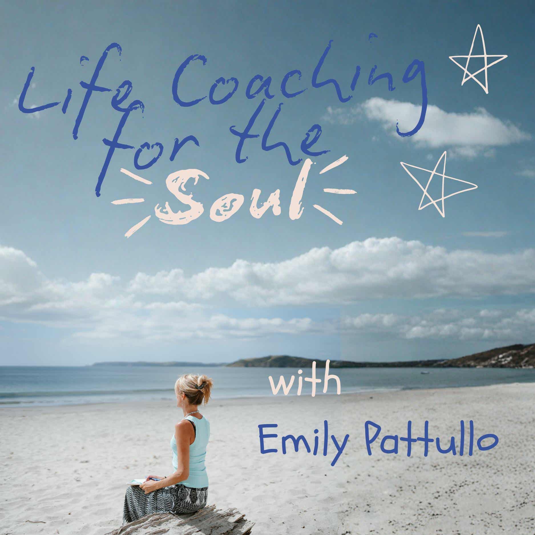Life Coaching for the Soul.