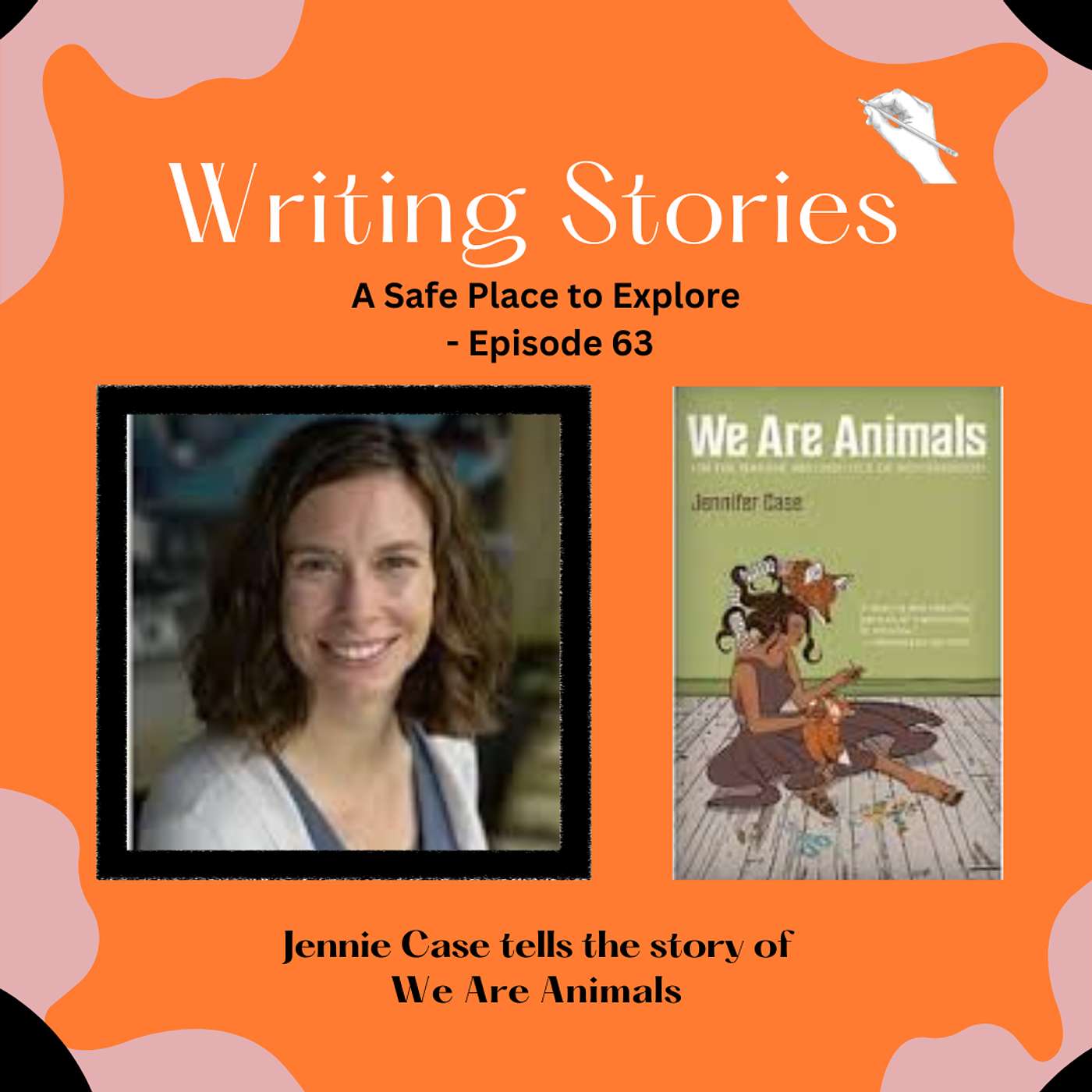 A Safe Place to Explore — Jennie Case tells the story of We Are Animals episode artwork