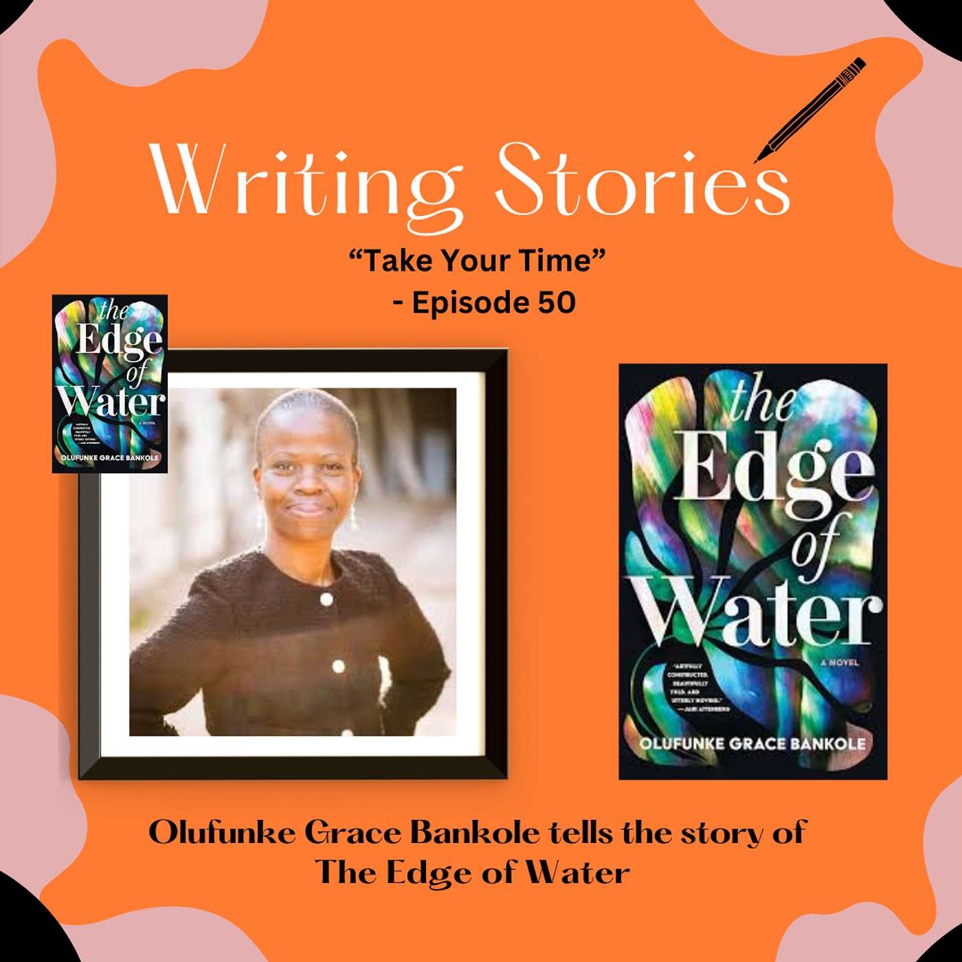 "Take Your Time" — Olufunke Grace Bankole Tells the Story of The Edge of Water episode artwork