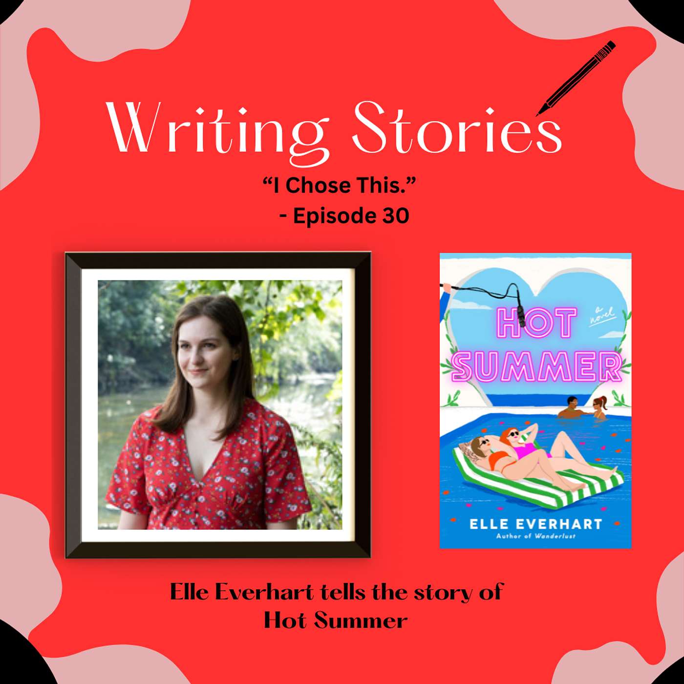 I'm Choosing This — Elle Everhart tells the story of Hot Summer episode artwork