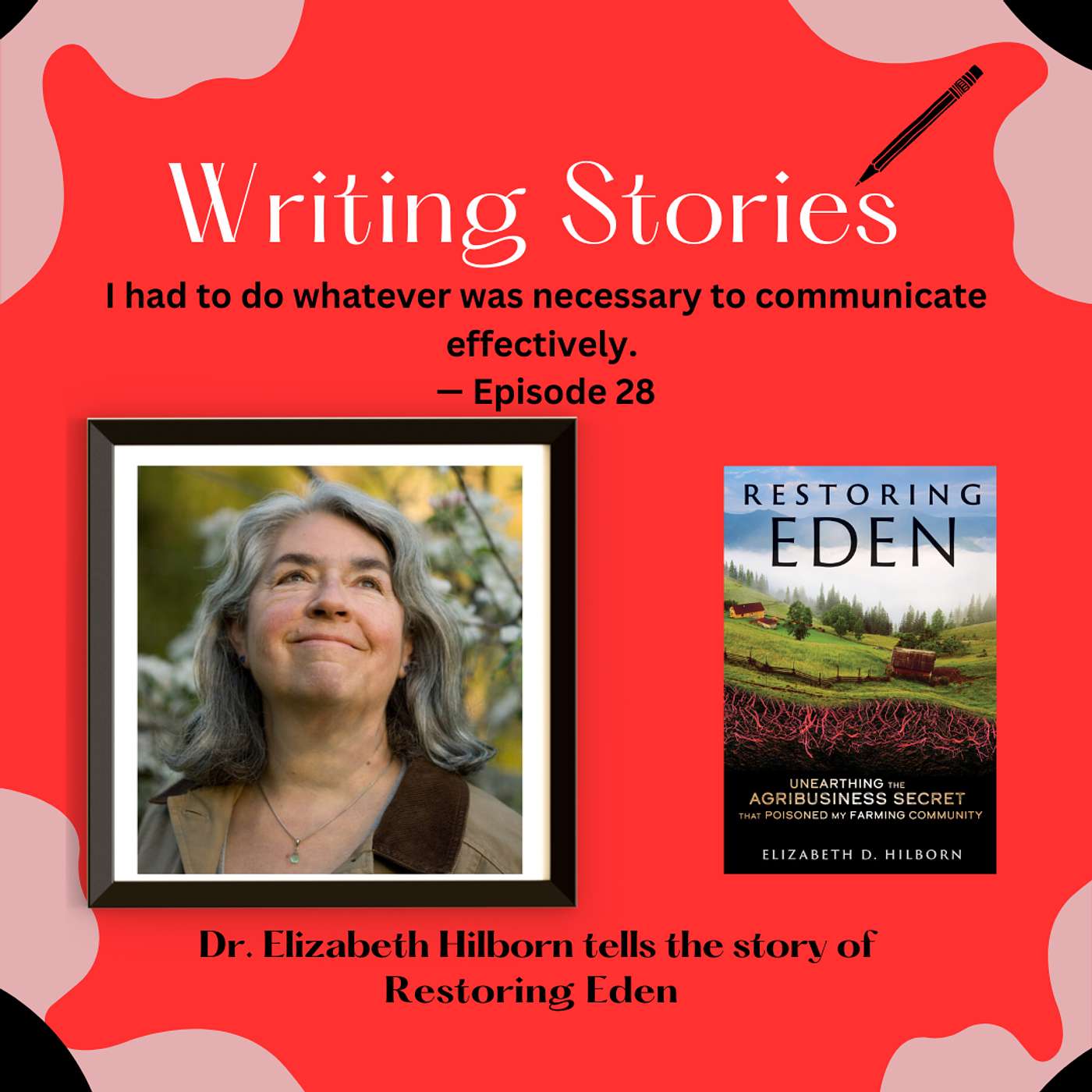 I Had to Do Whatever Was Necessary to Communicate — Elizabeth Hilborn tells the story of Restoring Eden episode artwork