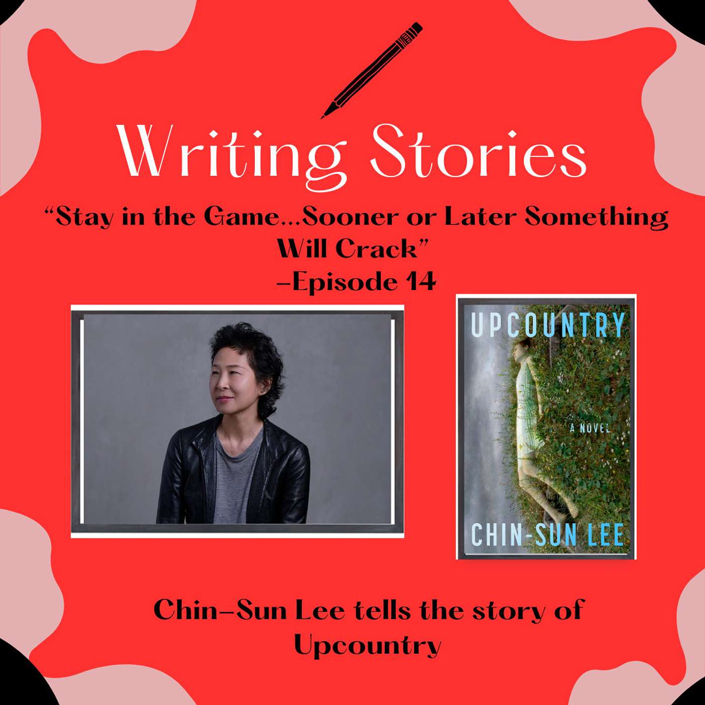 "Stay in the Game...Sooner or Later Something Will Crack" — Chin-Sun Lee Tells the Story of Upcountry episode artwork
