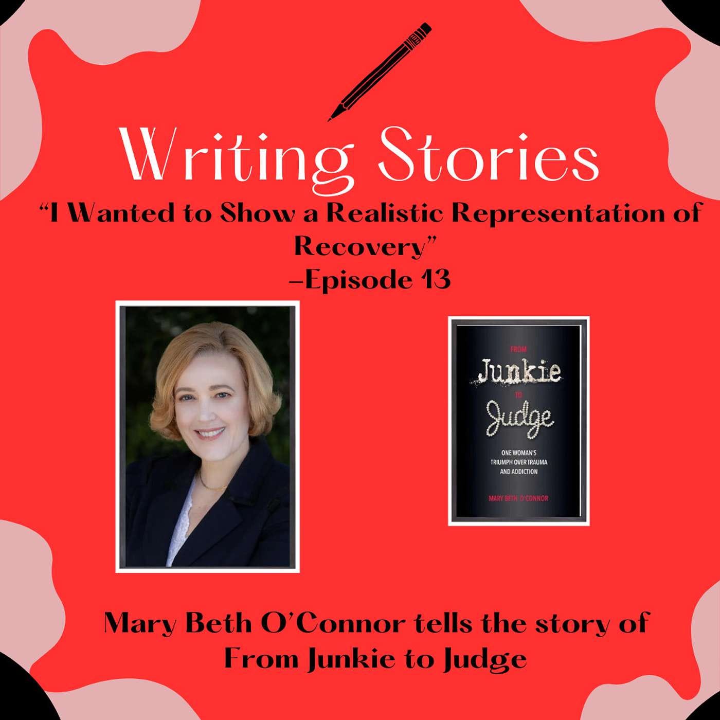 Could My Story Be of Use? —Mary Beth O'Connor Tells the Story of Junkie to Judge episode artwork