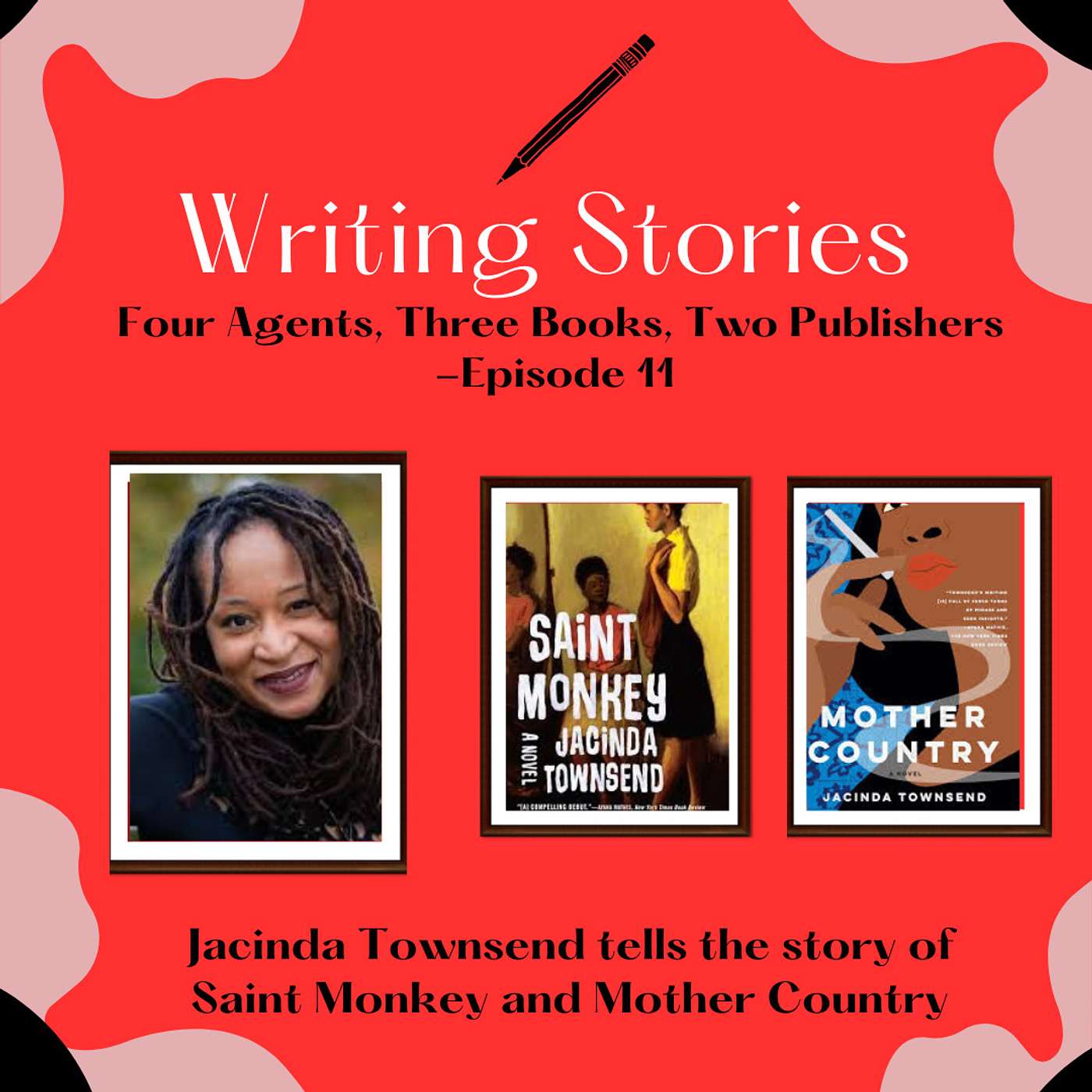Four Agents, Three Books, Two Publishers — Jacinda Townsend talks about Saint Monkey and Mother Country episode artwork
