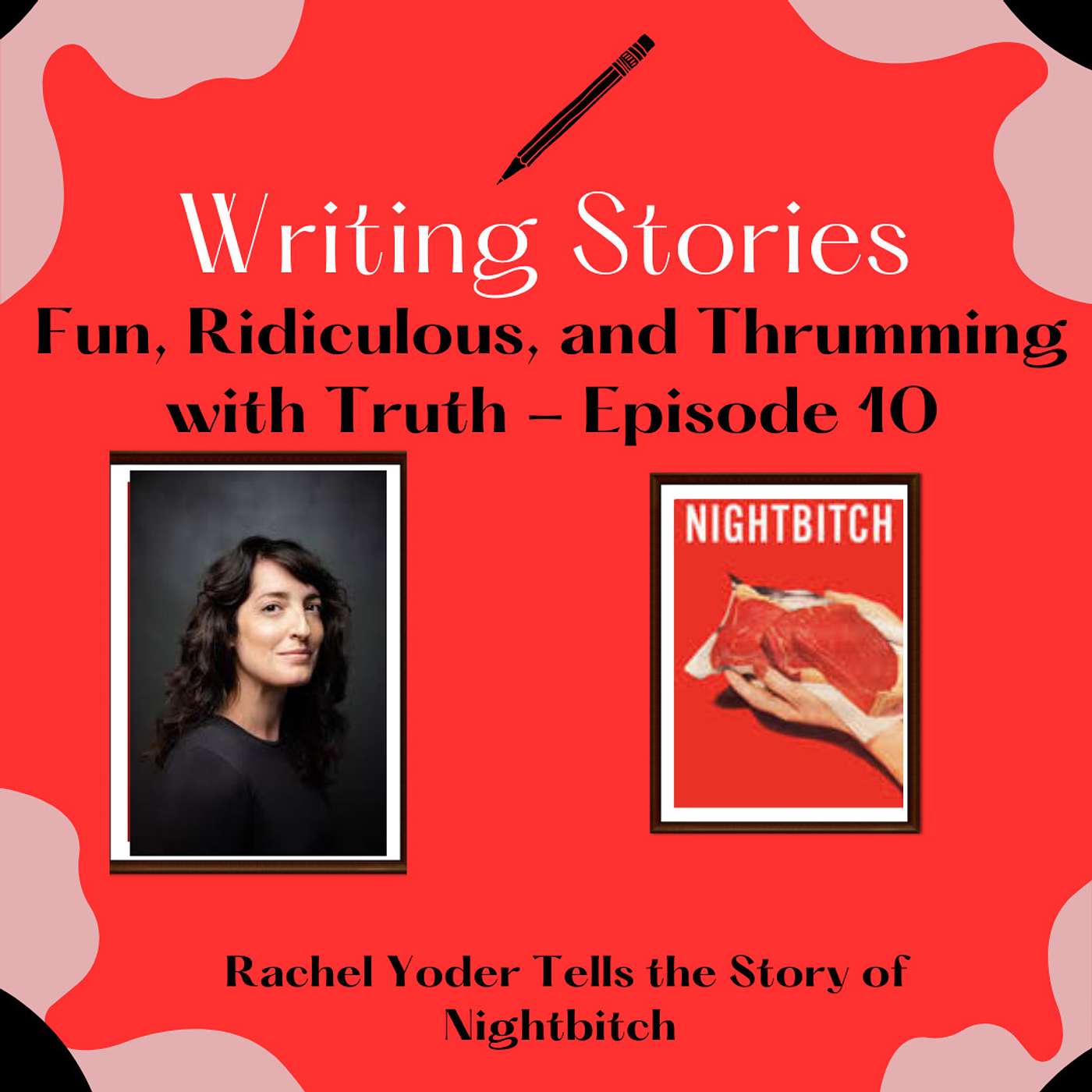 Fun, Ridiculous, and Thrumming with Truth - Rachel Yoder Tells the Story of Nightbitch episode artwork