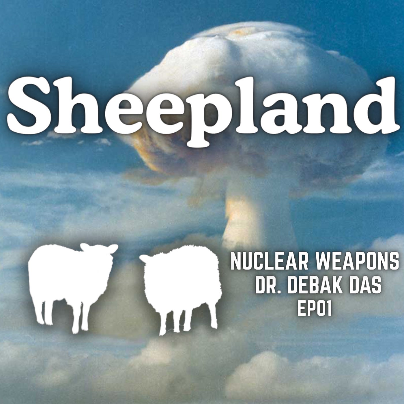 EP01 — Nuclear Weapons | Dr. Debak Das episode artwork