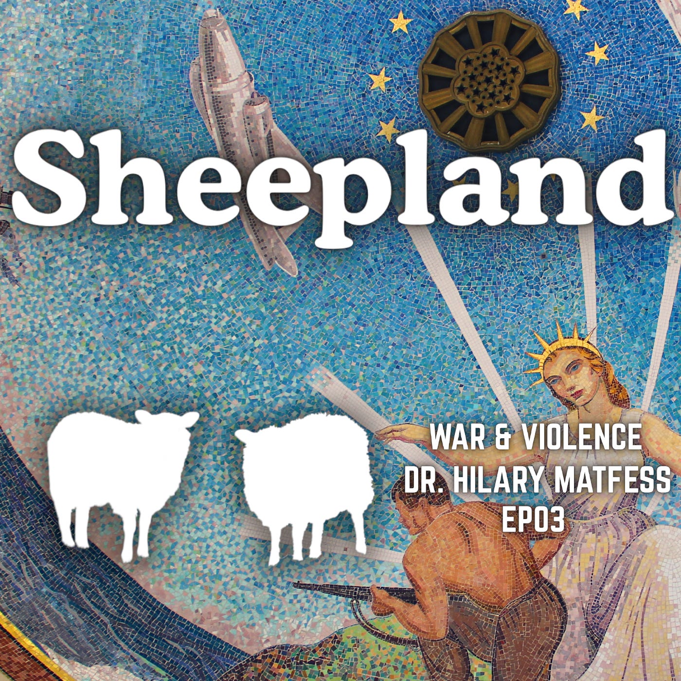 EP03 — War & Violence | Dr. Hilary Matfess episode artwork