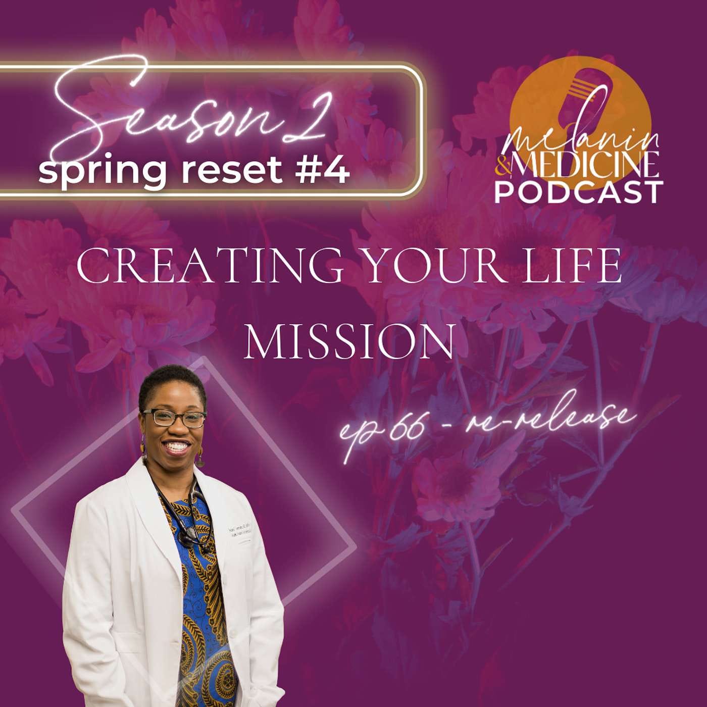 Episode 131: Creating Your Life Mission (REWIND Episode 66)