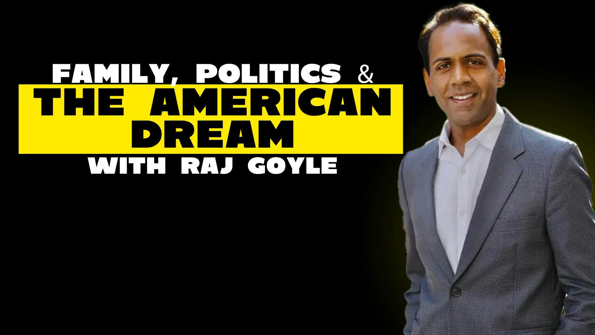 Family, Politics & The American Dream with Raj Goyle | Reasonably Happy episode artwork
