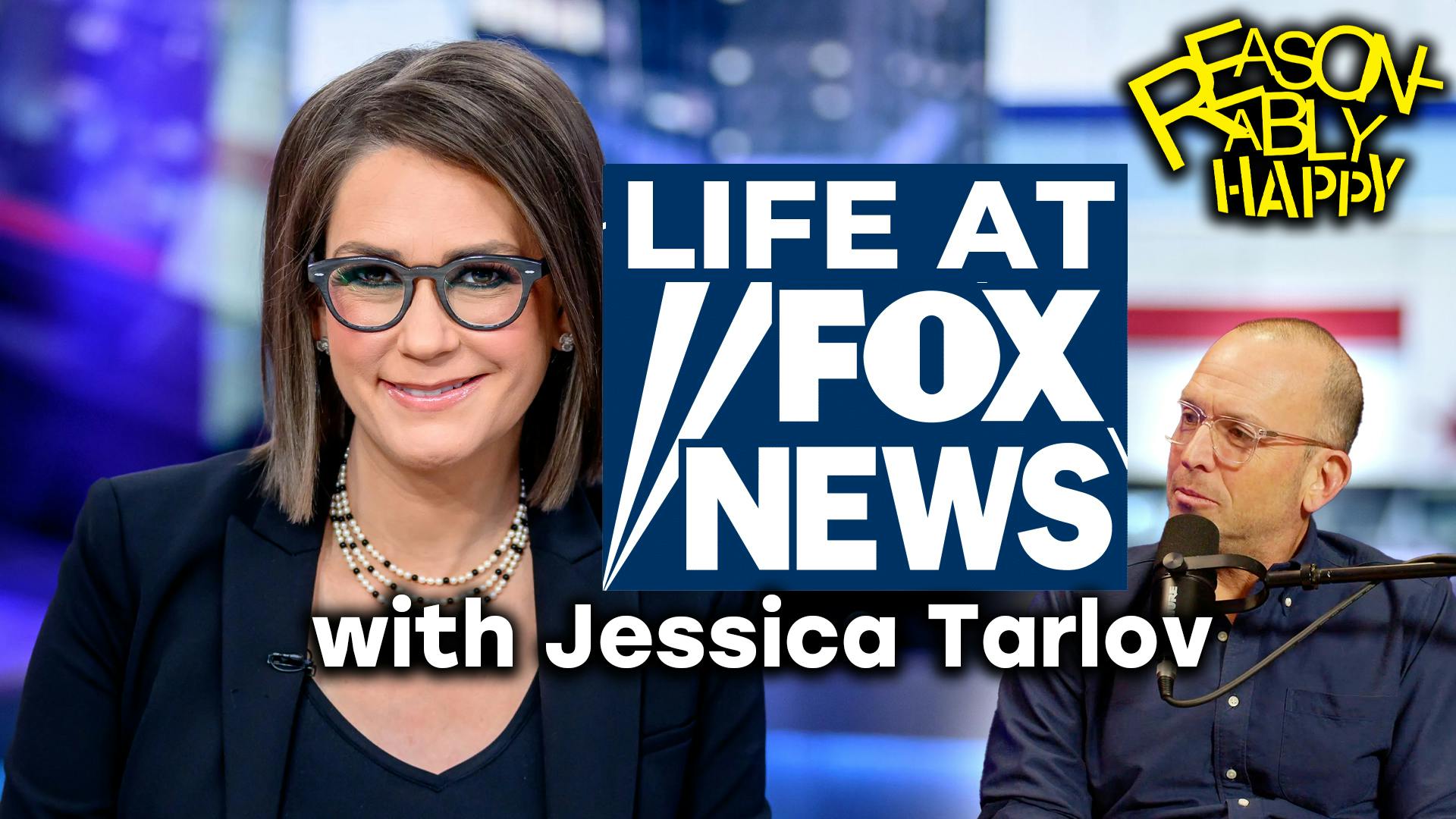 Life at Fox News w/ Jessica Tarlov | Reasonably Happy with Paul Ollinger
