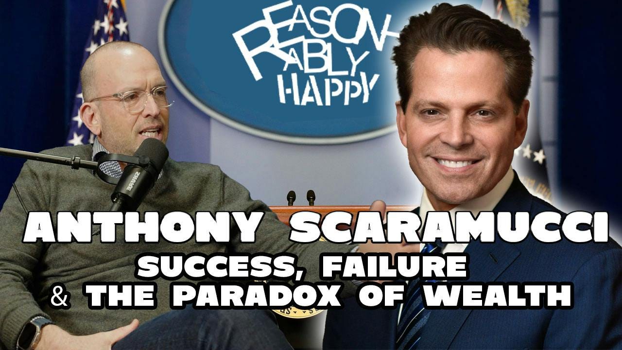 Anthony Scaramucci: Success, Failure & the Paradox of Wealth | Reasonably Happy Podcast episode artwork