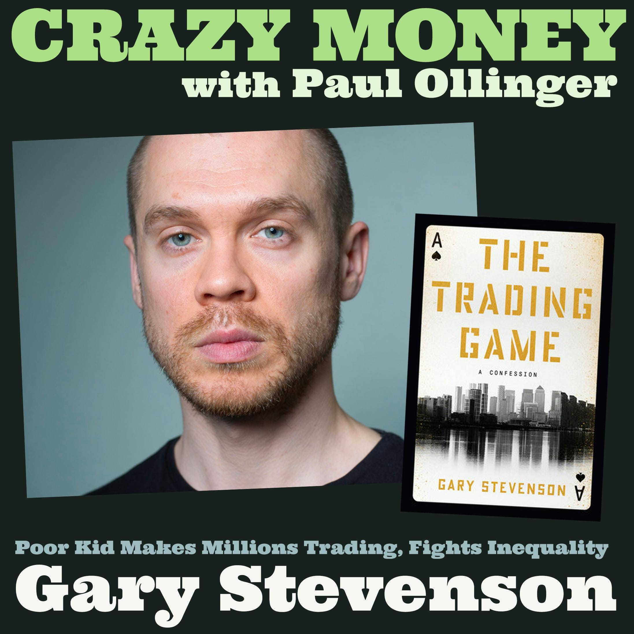 Poor Kid Makes Millions Trading, Fights Inequality with Gary Stevenson episode artwork