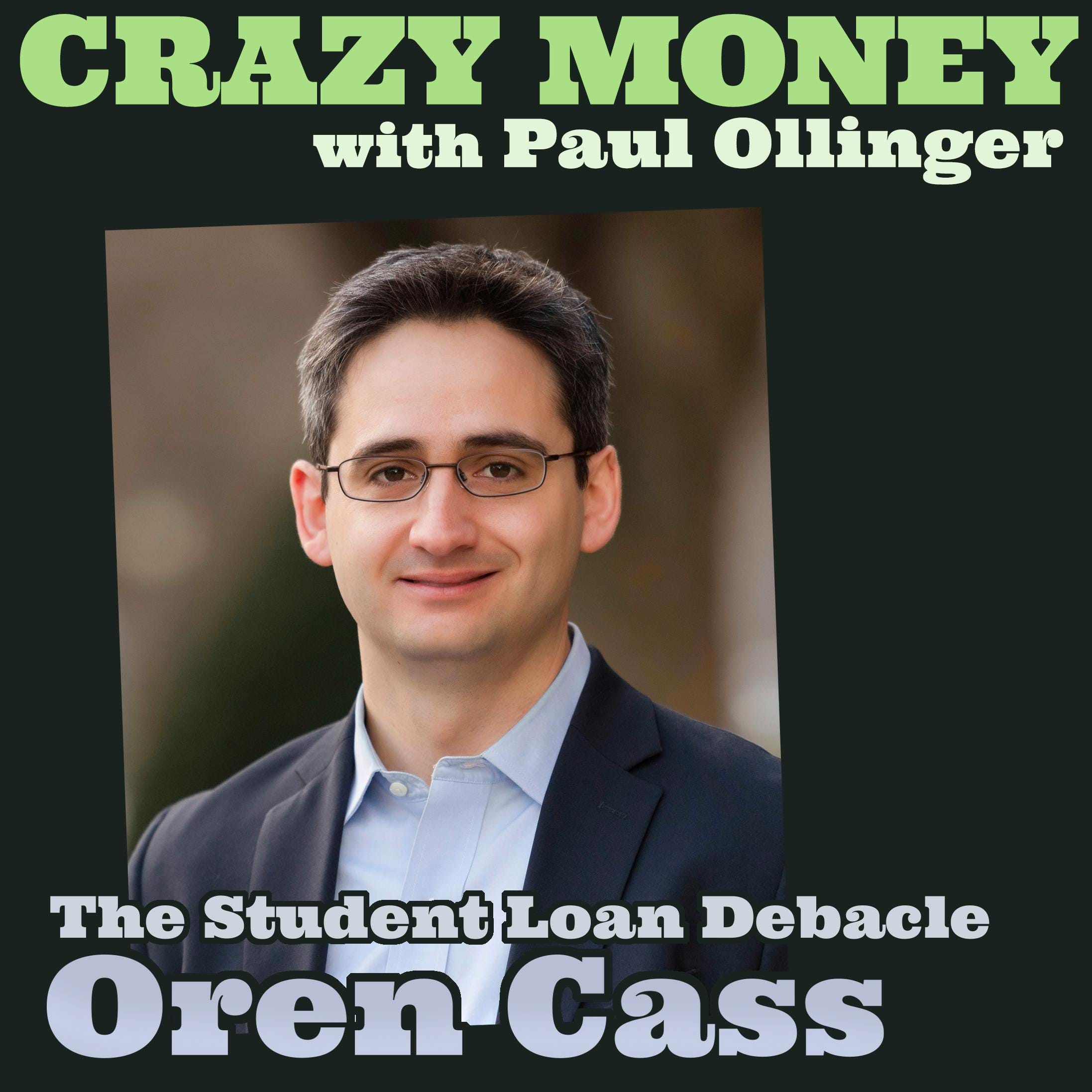 Student Loan Debacle with Oren Cass episode artwork