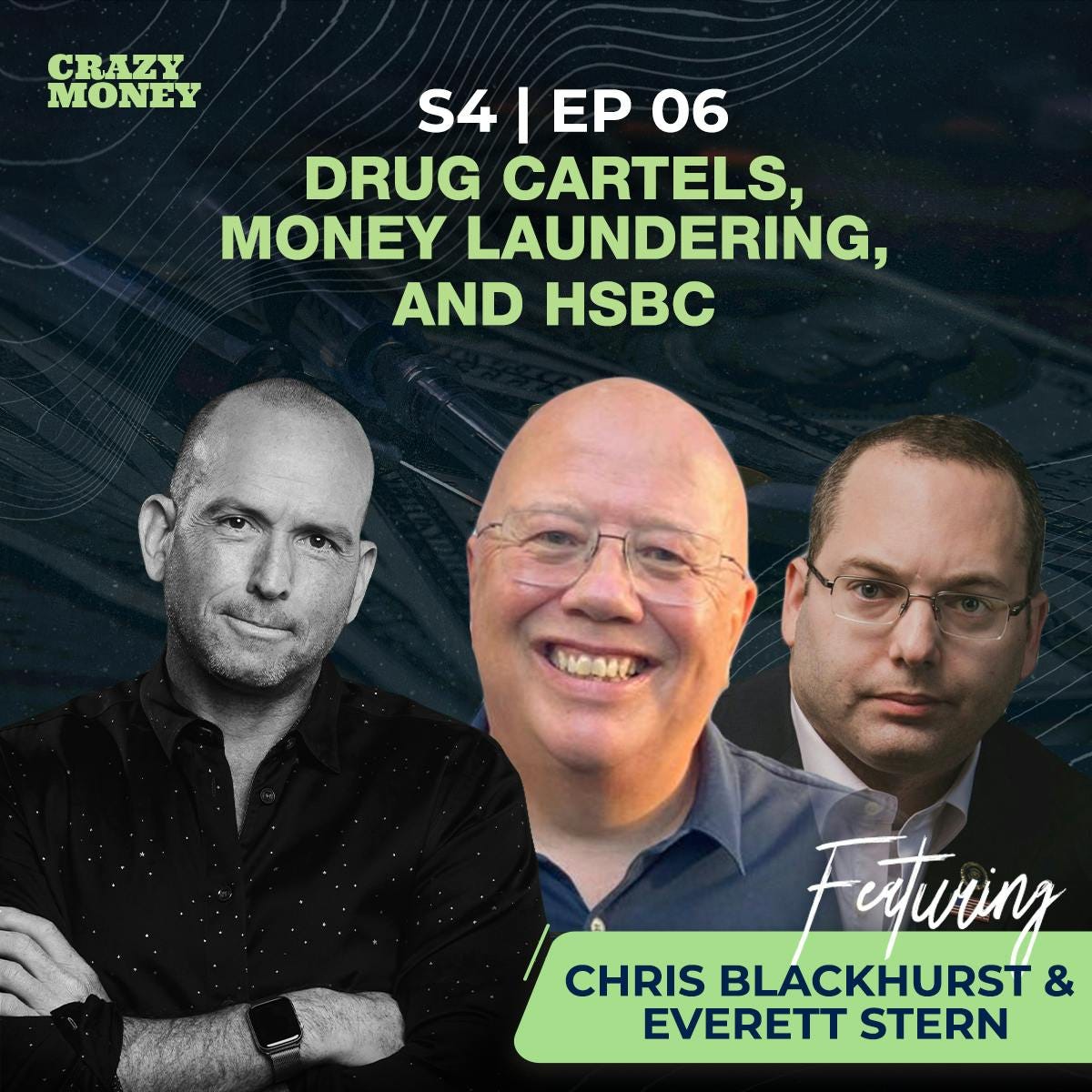 Drug Cartels, Money Laundering, and HSBC with Chris Blackhurst and Everett Stern episode artwork