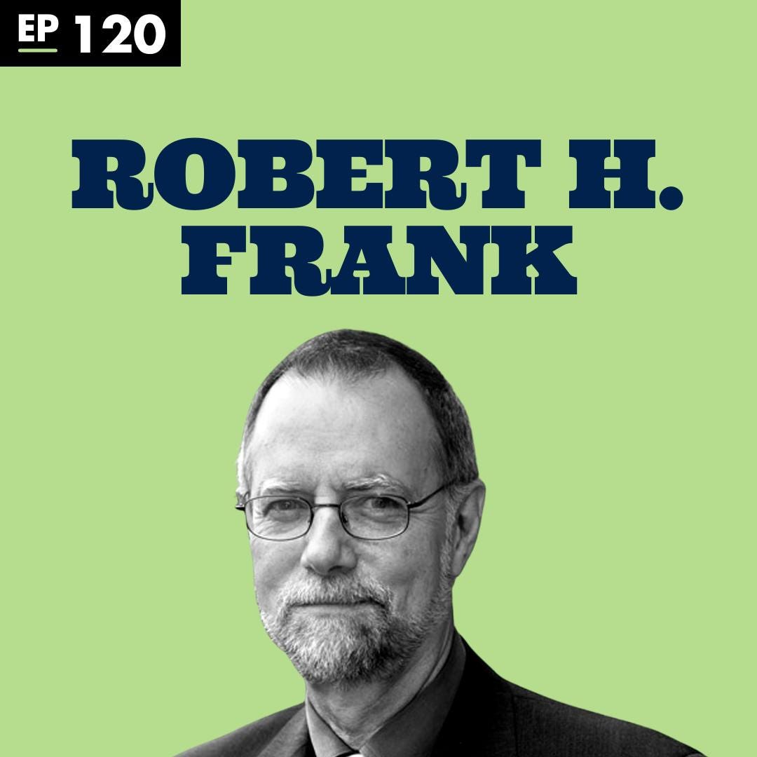 Luck v. Hard Work with Robert H. Frank- Ep 120 episode artwork